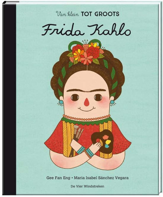Little People, Big Dreams Leesboek Frida Kahlo